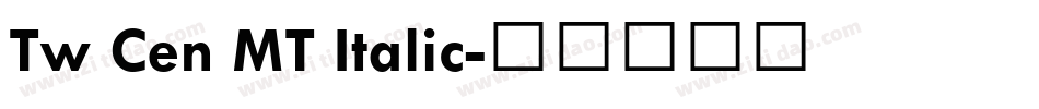 Tw Cen MT Italic字体转换